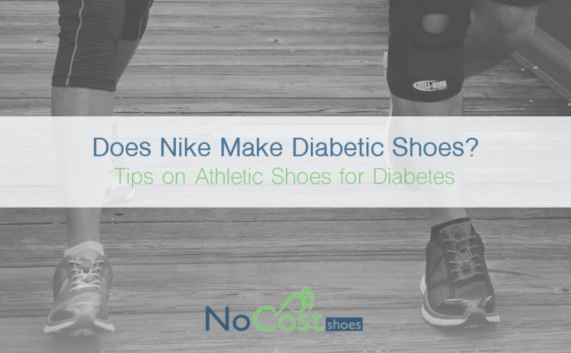 Does Nike make Diabetic Shoes? Tips on Athletic Shoes for Diabetes